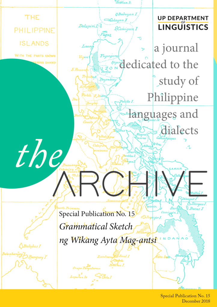 The Archive Espesyal na Publikasyon Blg. 15: Grammatical Sketch ng Wikang Ayta Mag-antsi
