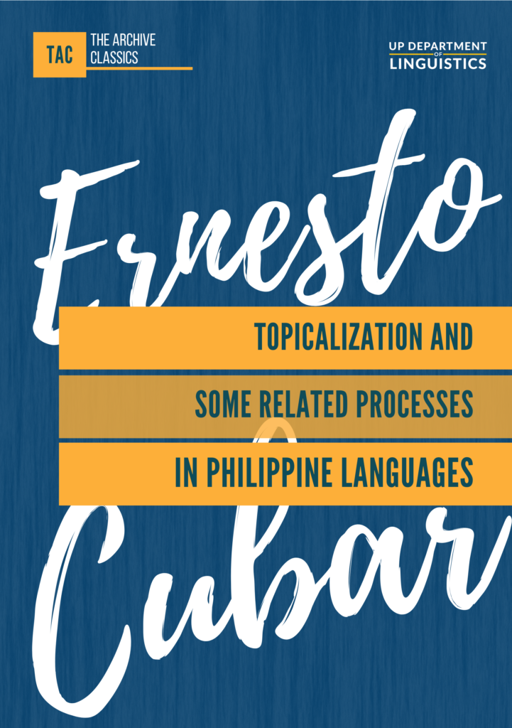 The Archive Classics: Topicalization and Some Related Processes in Philippine Languages