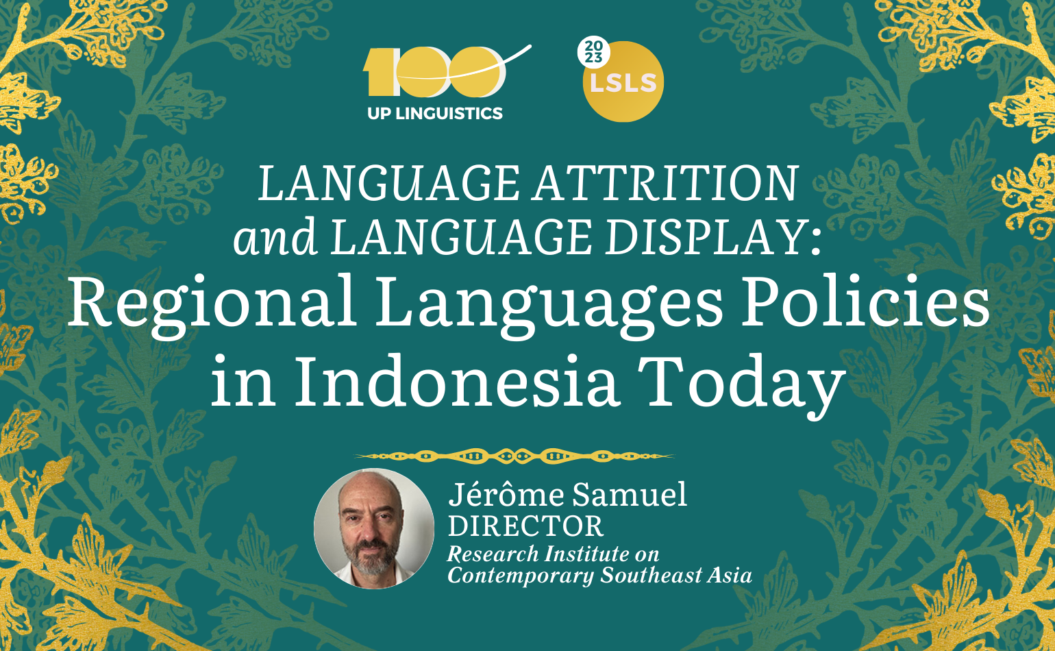 Linguistics Special Lecture Series | Language Attrition and Language Display: Regional Language Policies in Indonesia Today