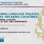 Talks on Asian Languages #03: Comparing Language Policies in Malay-speaking Countries: From Colonial Legacies to Political Will and Constraints