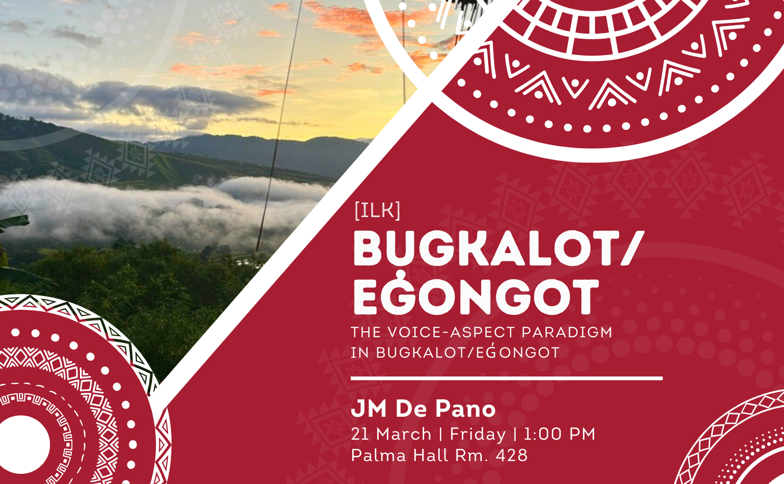 Bugkalot/Eg̓ongot [ilk] | Philippine Indigenous Languages Lecture Series