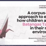 [LSLS] A corpus-based approach to explore how children acquire Batangas Tagalog in their natural environment