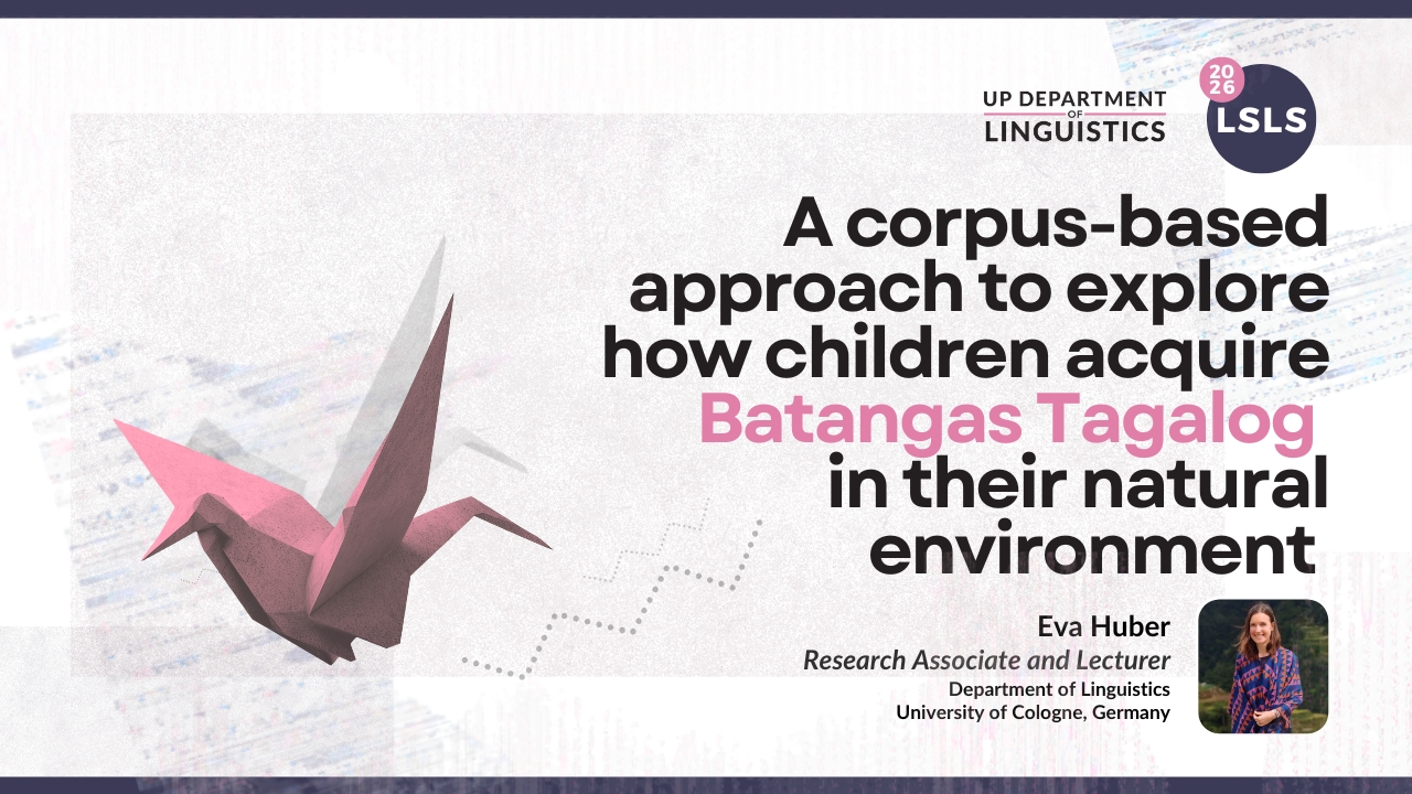 [LSLS] A corpus-based approach to explore how children acquire Batangas Tagalog in their natural environment